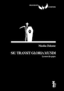 Sic Transit Gloria Mundi: la mort des papes